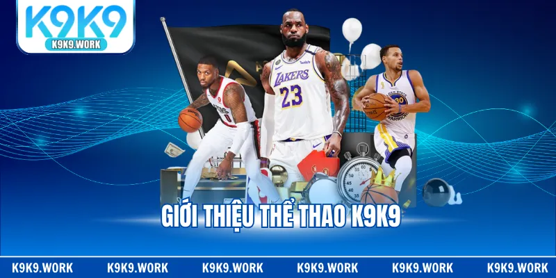 Giới thiệu thể thao K9K9